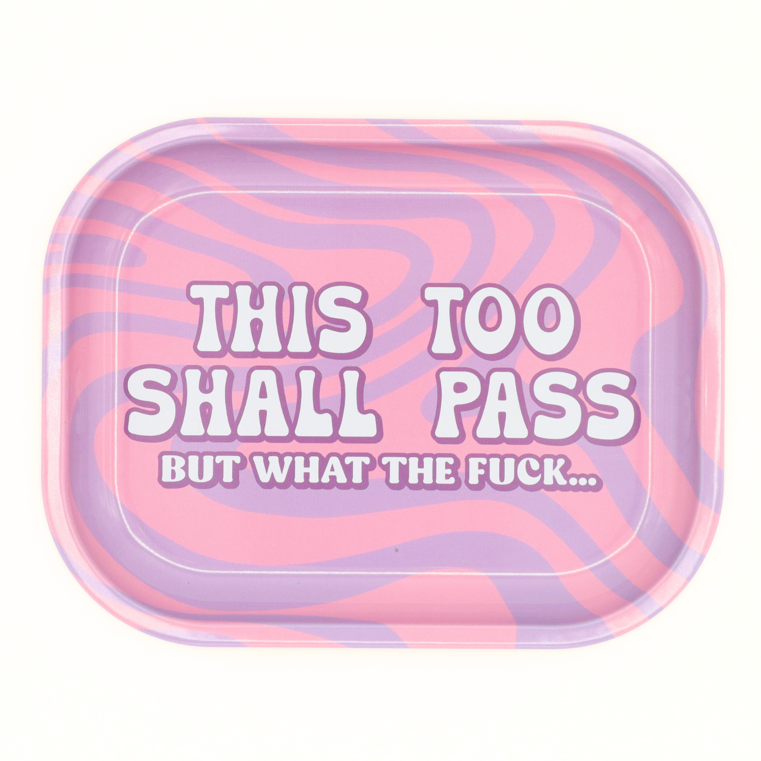 Metal Tray - This Too Shall Pass