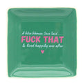 Square Trinket Tray - A Wise Woman Once Said