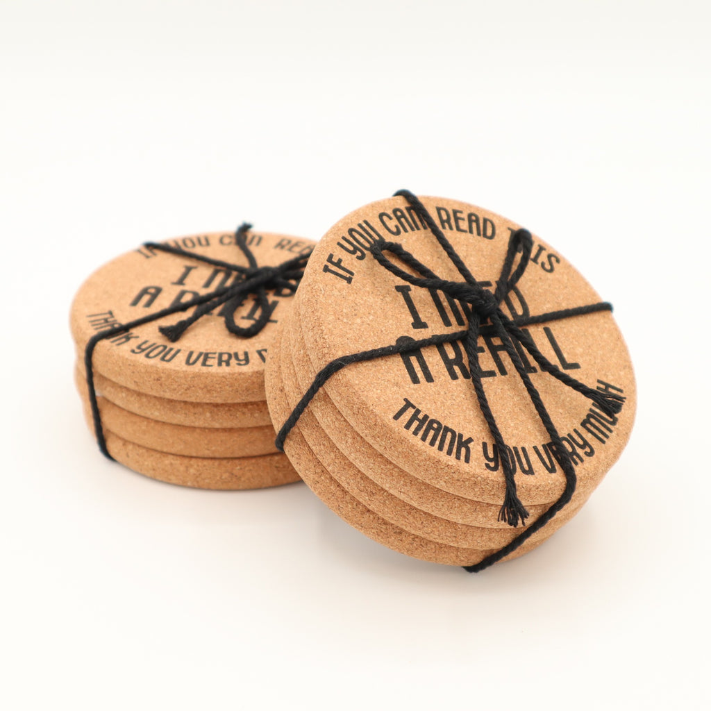 Cork Coaster - If You Can Read This I Need A Refill